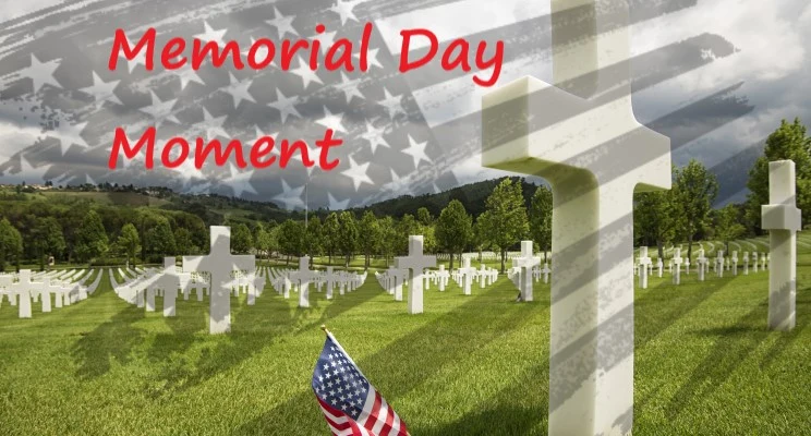 Taking a Memorial Day Moment