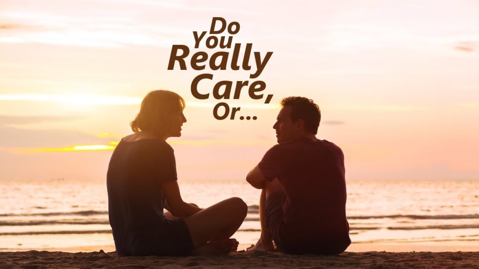 Do You Really Care Meaning